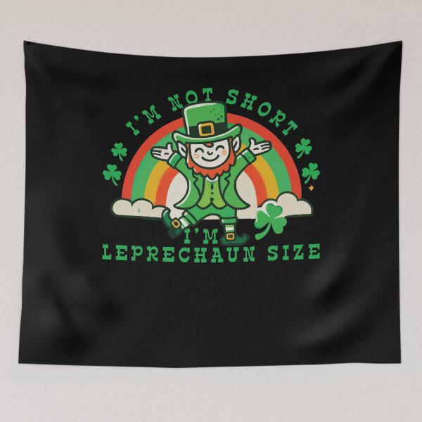 Item preview, I'm Not Short I'm Leprechaun Size St Patrick's designed and sold by LuminOrb.
