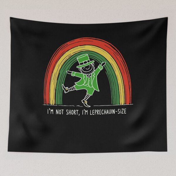 Item preview, Leprechaun Size I'm Not Short Rainbow Fun designed and sold by LuminOrb.