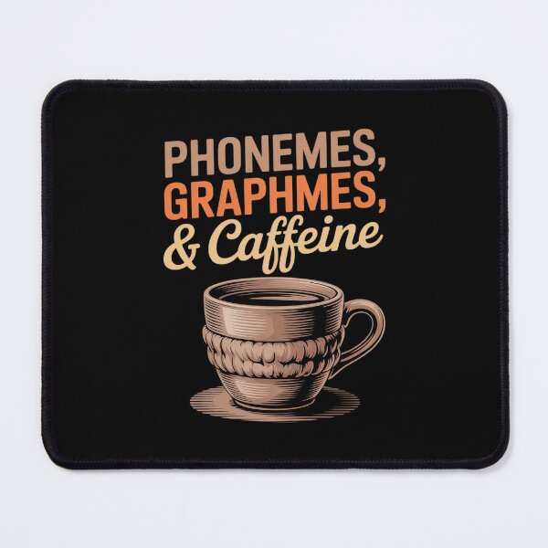 Item preview, Phonemes Graphemes and Caffeine Teacher Back to School designed and sold by lilLilaBatArt.