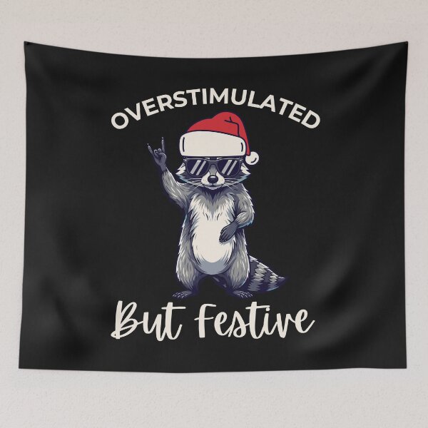 Item preview, Overstimulated But Festive - Funny Christmas Raccoon designed and sold by Anniko Art Studio.