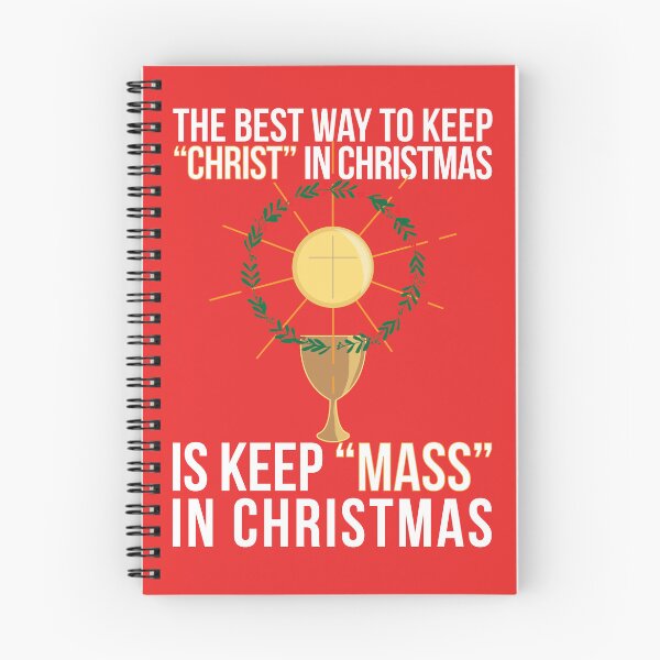Item preview, The Best Way to Keep Christ in Christmas is Keep Mass in Christmas designed and sold by artjuniverse.