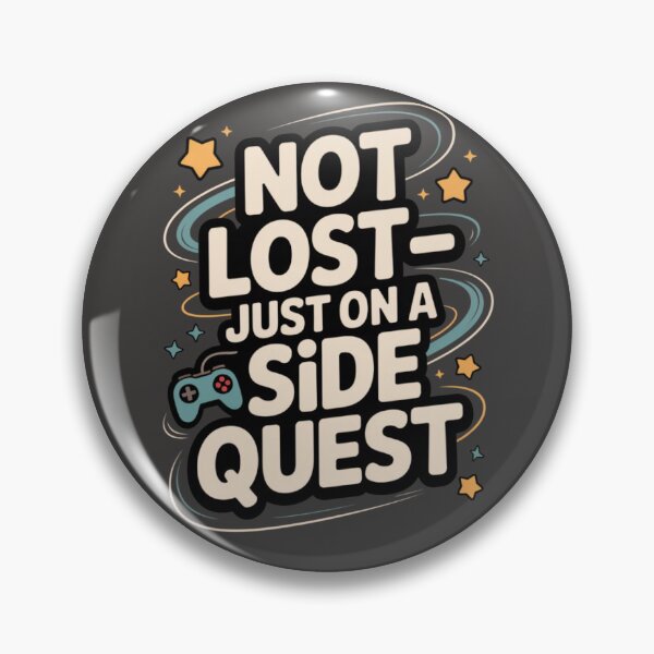 Item preview, “Not Lost Just On a Side Quest” Quote design On designed and sold by DesigntshirtWB.