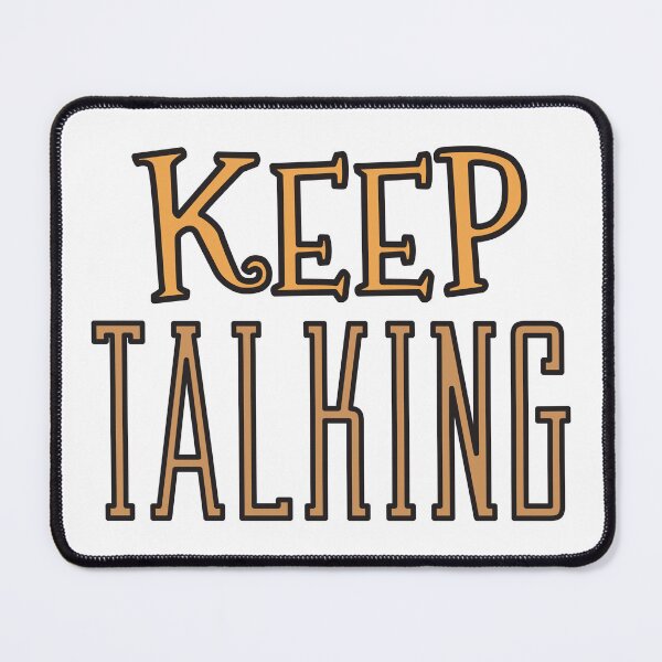 Item preview, Keep Talking cute text designed and sold by Innet.