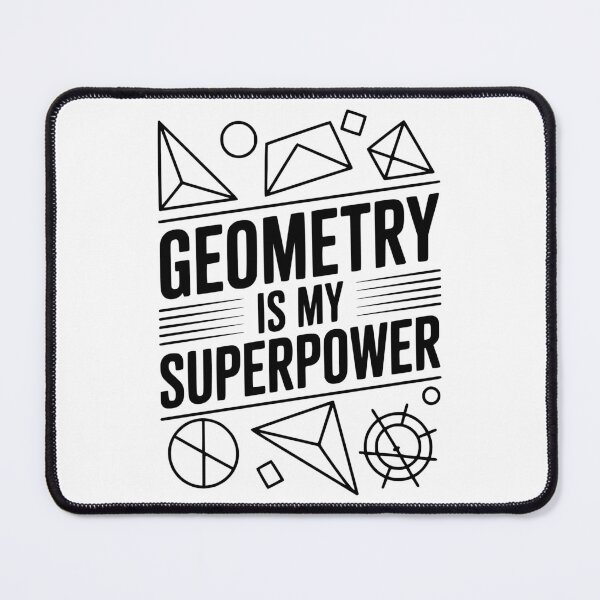 Item preview, Geometry is my Superpower designed and sold by Frank Ring.