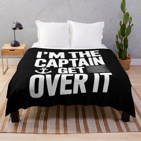 Item preview, I'm the Captain Get Over it designed and sold by Frank Ring.