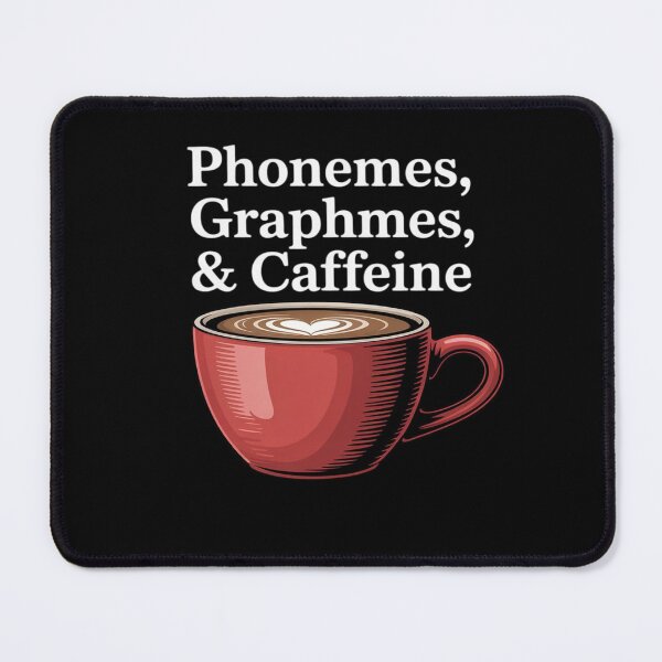 Item preview, Phonemes Graphemes Caffeine Teacher Coffee Lovers  designed and sold by lilLilaBatArt.