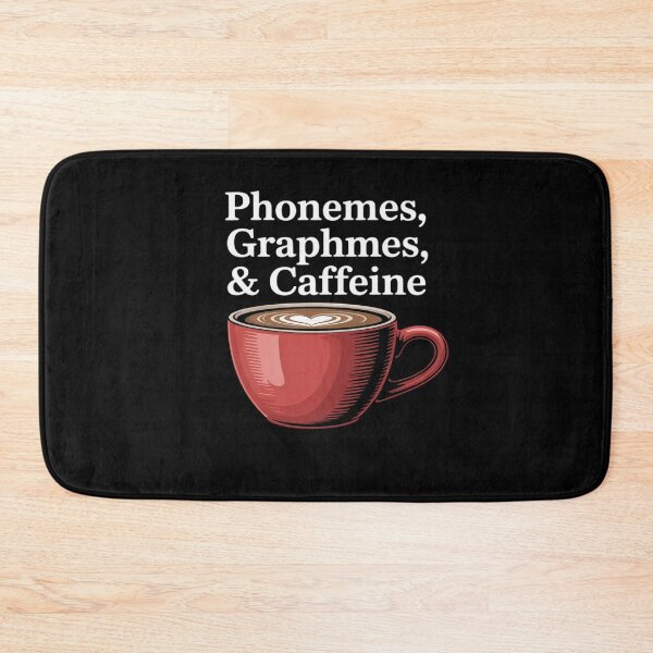 Item preview, Phonemes Graphemes Caffeine Teacher Coffee Lovers  designed and sold by lilLilaBatArt.