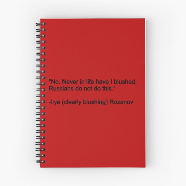 Item preview, Ilya Rozanov blushing quote designed and sold by Swansong3000.