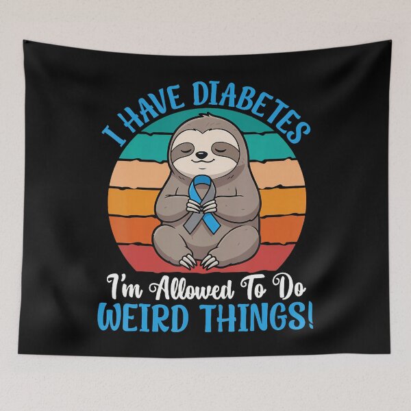 Item preview, I Have Diabetes Im Allowed To Do Weird Things Cute Sloth designed and sold by OnaConnie.