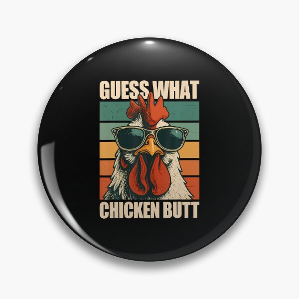 Item preview, Guess What Chicken Butt designed and sold by OnaConnie.