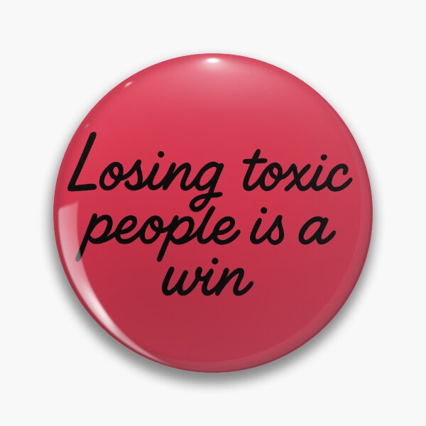 Item preview, Losing Toxic People Is a Win designed and sold by Minimum-Rage.