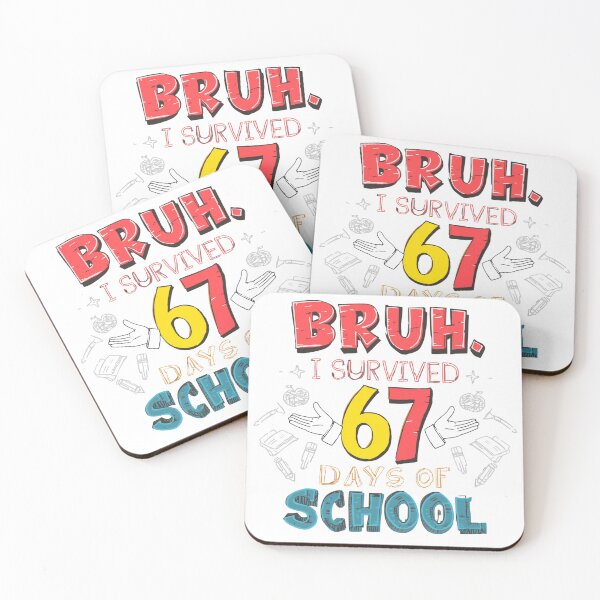 Item preview, bruh i survived 67 Days of School Cute Milestone designed and sold by w66aboo.