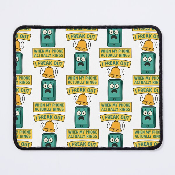 Item preview, I Freak Out When My Phone Actually Rings Funny Smartphone Anxiety Design designed and sold by TeeTimeTreasure.