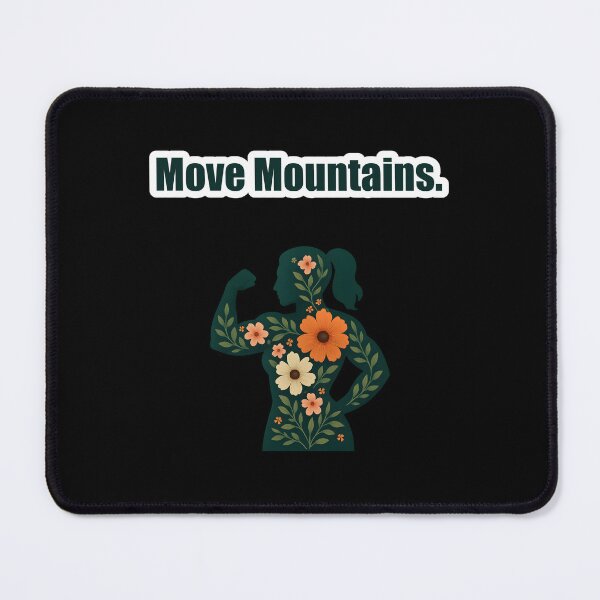 Item preview, Move Mountains. designed and sold by Jason123za.