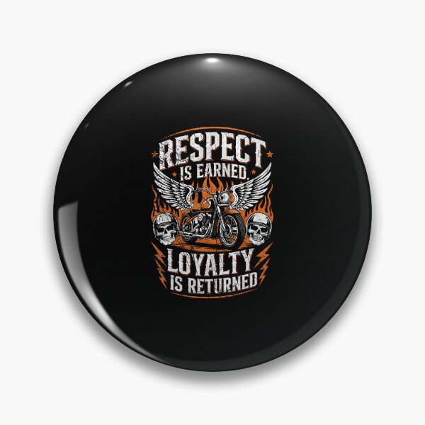 Item preview, Biker Respect Is Earned Loyalty Is Returned Funny Motorcycle designed and sold by EdithKelly1.