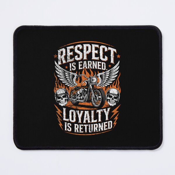 Item preview, Biker Respect Is Earned Loyalty Is Returned Funny Motorcycle designed and sold by EdithKelly1.