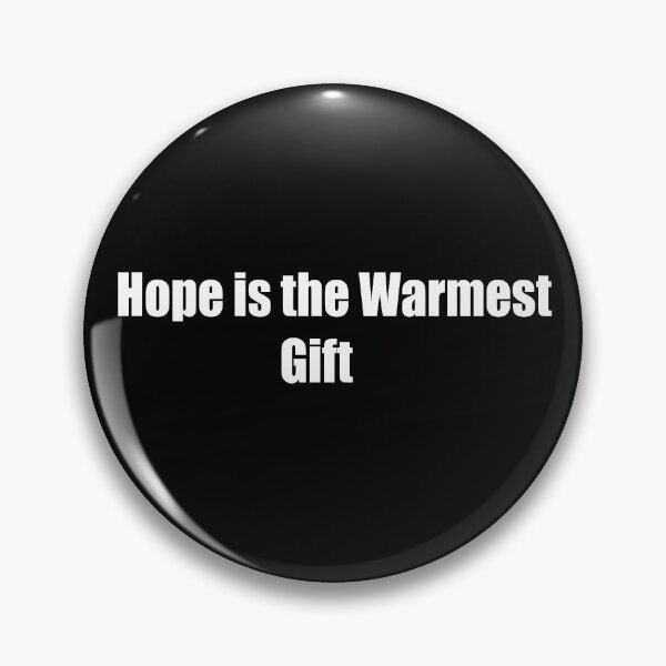 Item preview, Hope is the Warmest Gift. designed and sold by TheRefinedMind.