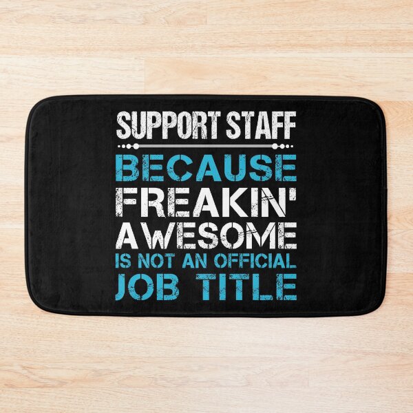 Item preview, Support Staff designed and sold by SperryRoger.