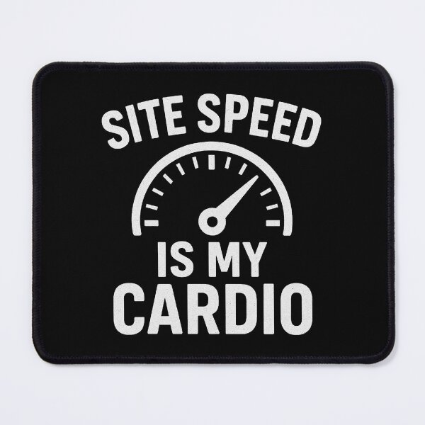Item preview, SEO Marketing Funny Site Speed Is My Cardio designed and sold by ChunkByChunk.