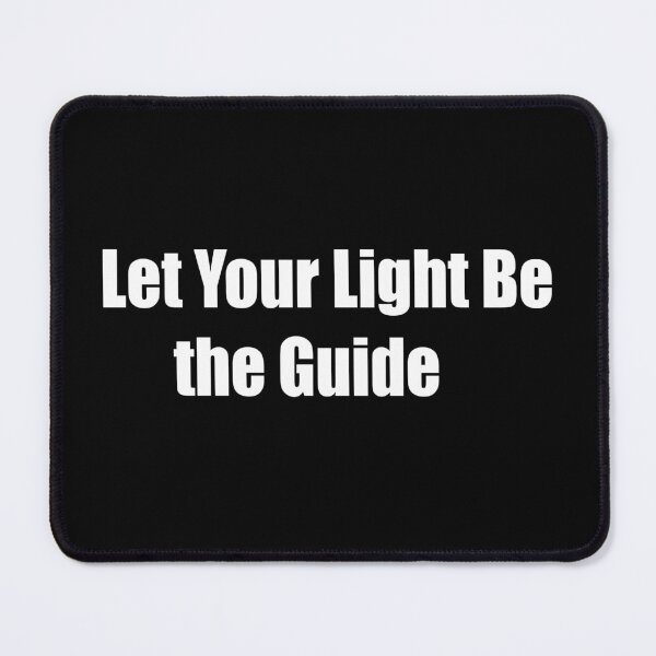 Item preview, Let Your Light Be the Guide designed and sold by TheRefinedMind.