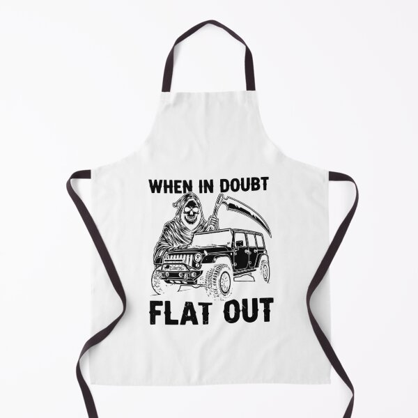 Item preview, When In Doubt Flat Out - Wrangler JKU Off Roading designed and sold by Off-Road-Zone.