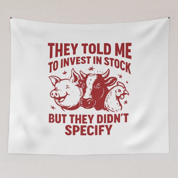 Item preview, They Told Me to Invest in Stock but They Didn’t Specify, Funny Farm Animal Joke designed and sold by CloudyPress.