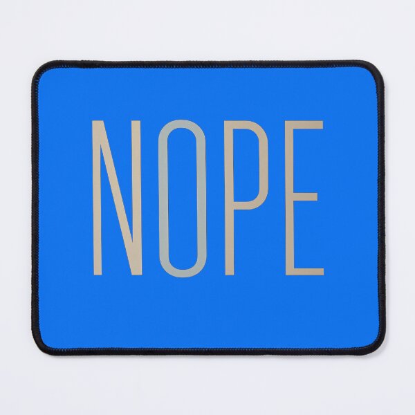 Item preview, Nope designed and sold by Ignited-Designs.