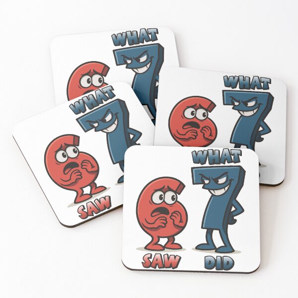 Item preview, 6 Saw What 7 Did – Funny Meme Number Characters designed and sold by Weasel Graphix.