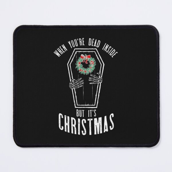 Item preview, When you're de4d inside but is christmas designed and sold by TheOriginn.