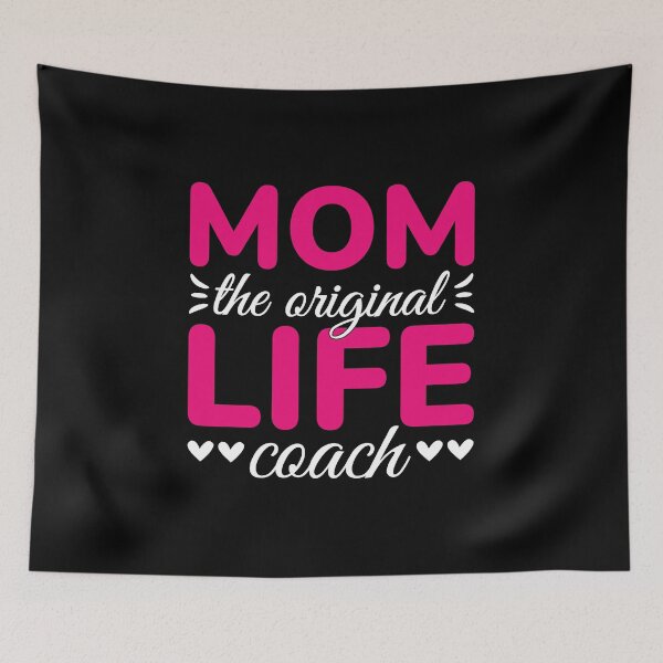 Item preview, Mom the Original Life Coach Mother's Day Quote designed and sold by MursalinDesigns.