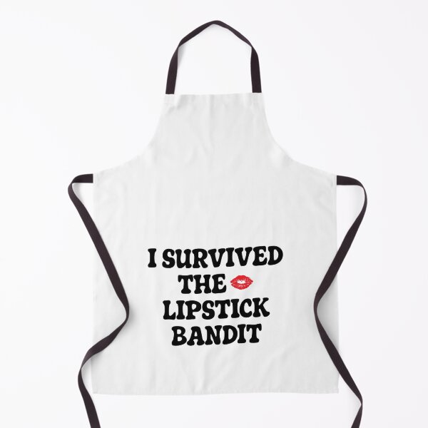 Item preview, I Survived the Lipstick Bandit Messy Lipstick Happens Funny designed and sold by Jokerstyle.