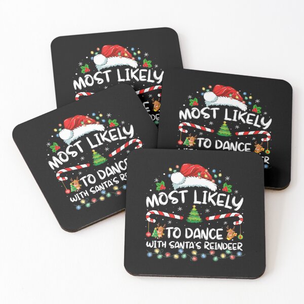 Item preview, Most Likely To Dance With Santas Reindeer Family designed and sold by TiffanyLucia.