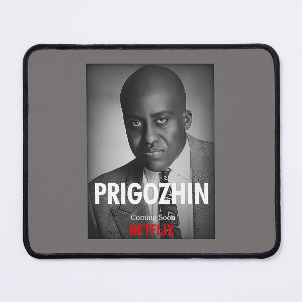 Item preview, PRIGOZHIN-COMING-SOON designed and sold by OlcayDurak.