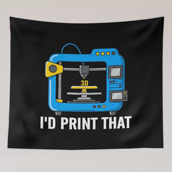 Item preview, I'D Print That Additive Manufacturing Funny 3D Printing designed and sold by MyraLorri.