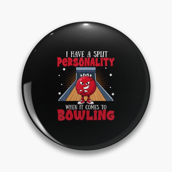 Item preview, Bowling I Have A Split Personality When It Comes To Bowling designed and sold by MyraLorri.