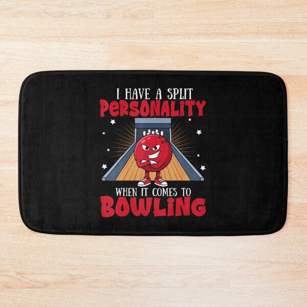 Item preview, Bowling I Have A Split Personality When It Comes To Bowling designed and sold by MyraLorri.