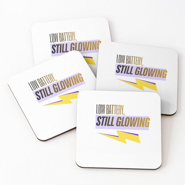 Item preview, Low Battery Still Glowing tired humor designed and sold by SloganSauce.