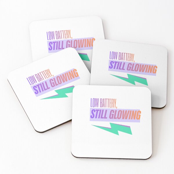 Item preview, Low Battery Still Glowing relatable quote designed and sold by SloganSauce.