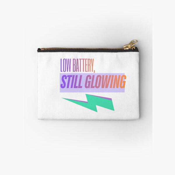Item preview, Low Battery Still Glowing relatable quote designed and sold by SloganSauce.