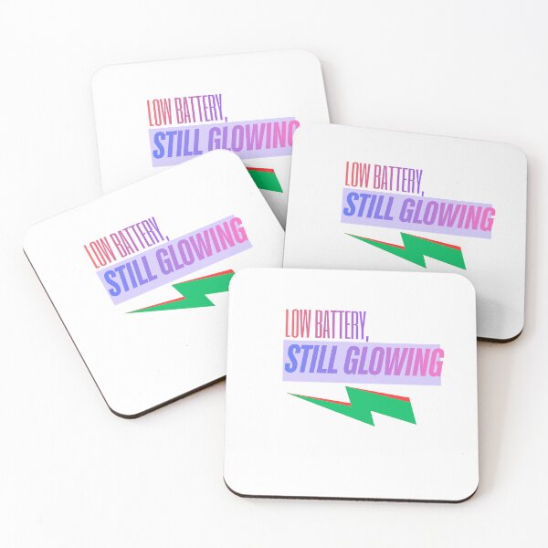 Item preview, Low Battery Still Glowing funny saying designed and sold by SloganSauce.