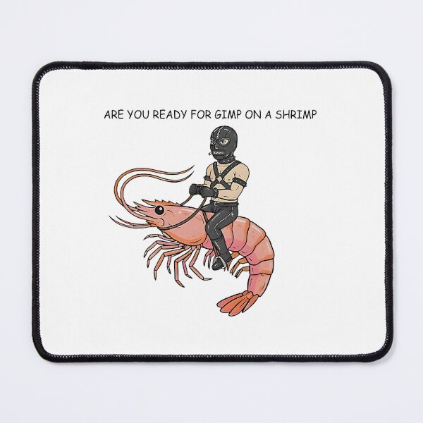 Item preview, Gimp on Shrimp Funny Surreal Riding Character designed and sold by cerima.