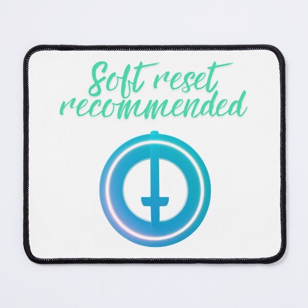 Item preview, Soft Reset Recommended Message designed and sold by SloganSauce.