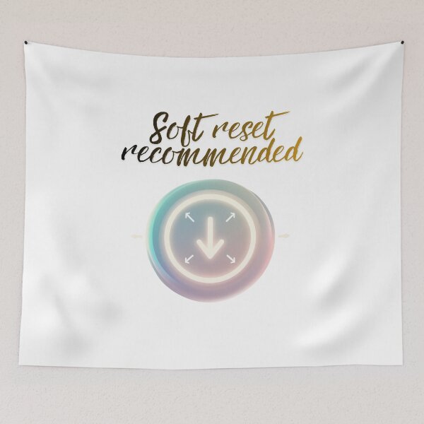 Item preview, Soft Reset Recommended Message witty saying designed and sold by SloganSauce.