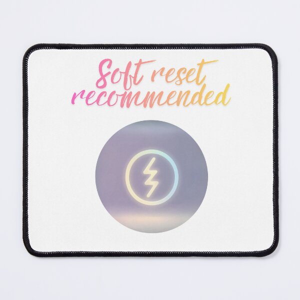 Item preview, Soft Reset Recommended Message trending quote designed and sold by SloganSauce.