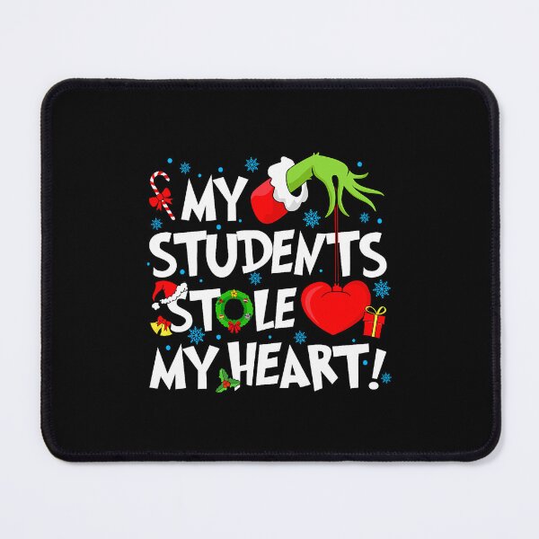 Item preview, My Students Stole My Heart Teacher Christmas Quote designed and sold by nryum.