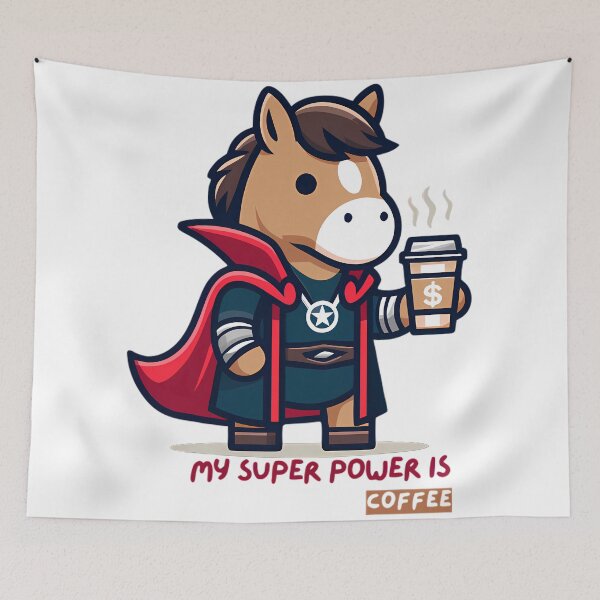 Item preview,  My Super Power Is Coffee Horse Hero designed and sold by DrawDrip.
