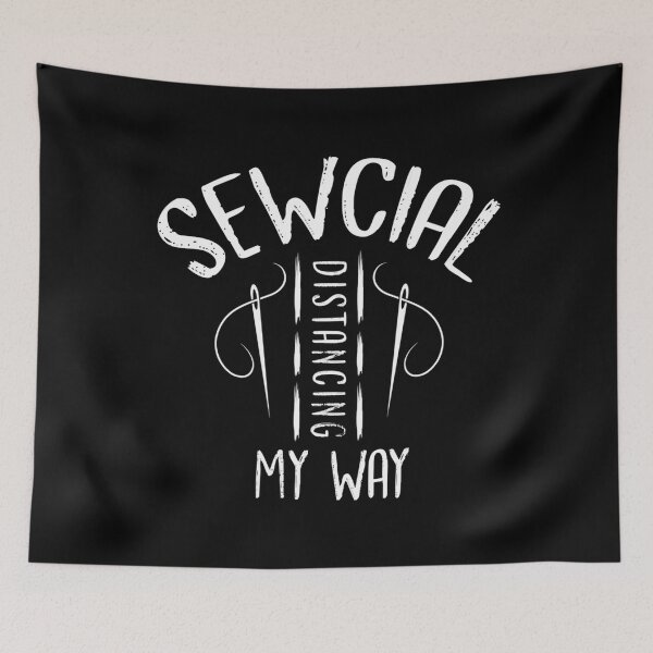 Item preview, Sewcial Distancing My Way designed and sold by TiffanyLucia.