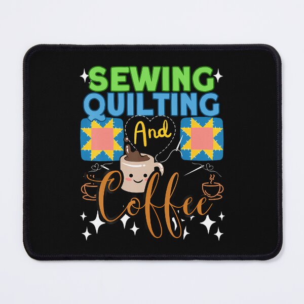 Item preview, Sewing Quilting Coffee - Sewer Quilters - Sewing designed and sold by TiffanyLucia.