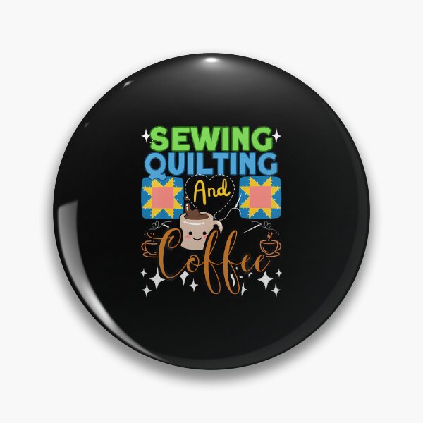 Item preview, Sewing Quilting Coffee - Sewer Quilters - Sewing designed and sold by TiffanyLucia.