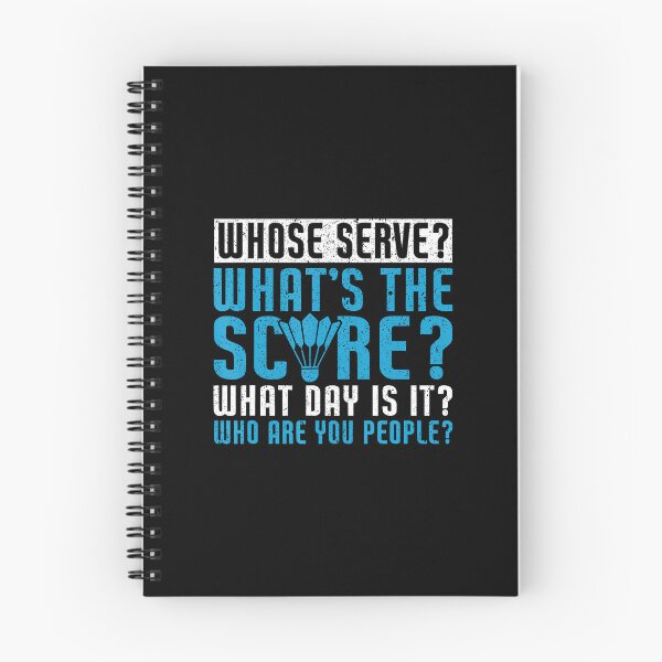 Item preview, Whose Serve What's The Score What Day Is It Funny Badminton designed and sold by MariaEdna1.